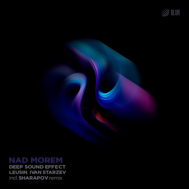 Nad Morem (Sharapov Remix) - Deep Sound Effect, Leusin, Ivan Starzev & Sharapov