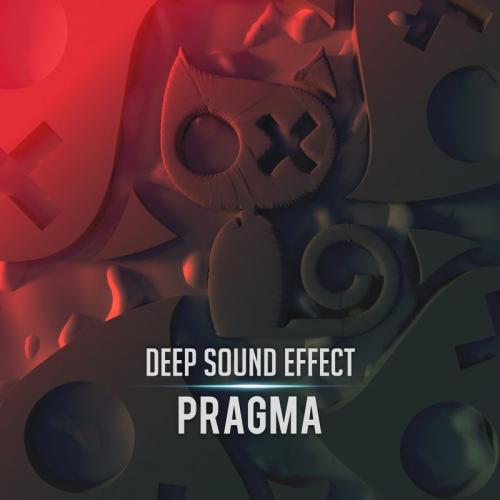 Deep Sound Effect - Pragma
