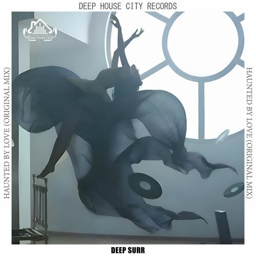 Deep Surr - Haunted By Love