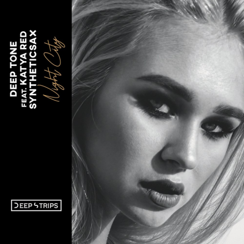 Deep Tone & Katya RED & Syntheticsax - Night City