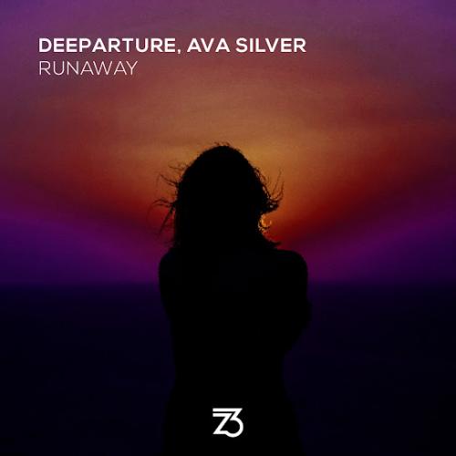 Deeparture & Ava Silver - Runaway