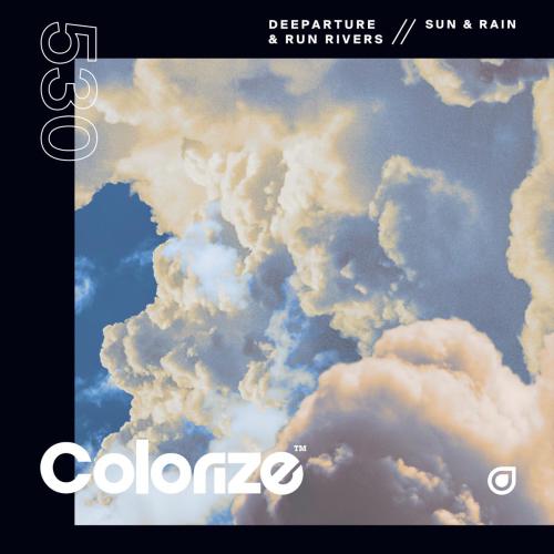 Deeparture & Run Rivers - Sun & Rain