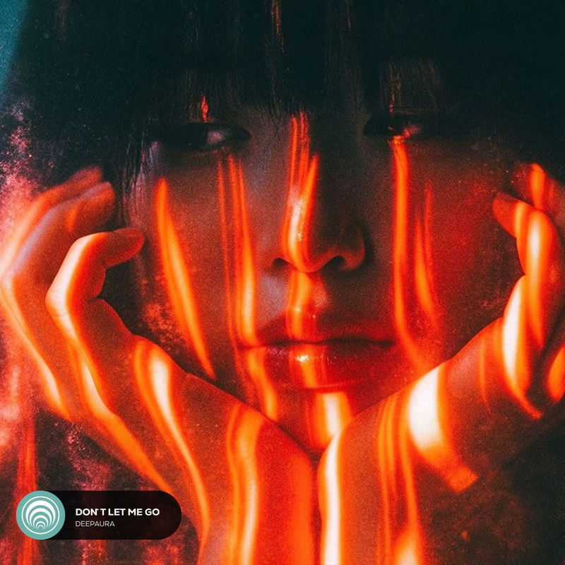 Don't Let Me Go - DeepAura