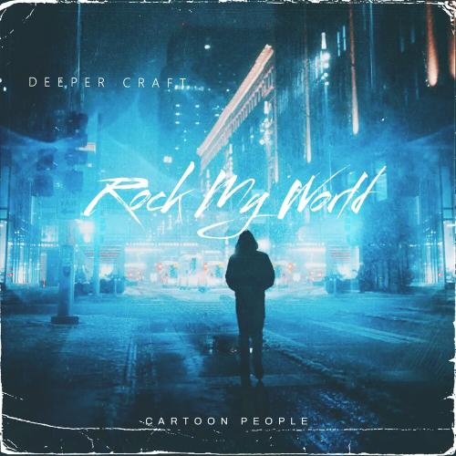 Deeper Craft - Rock My World