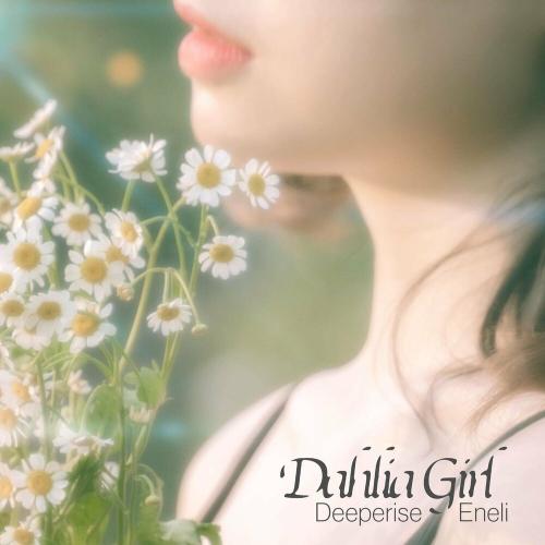 Dahlia Girl - Deeperise & Eneli