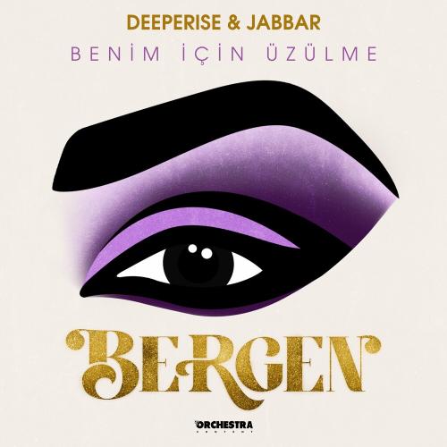 Benim Icin Uzulme - Deeperise feat. Jabbar