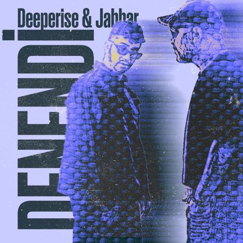 Deeperise & Jabbar - Denendi