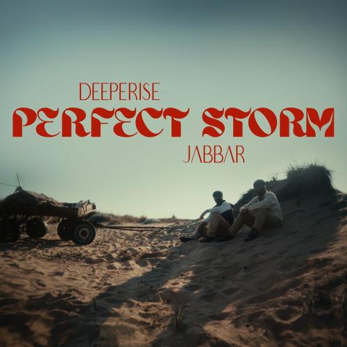 Perfect Storm - Deeperise & Jabbar