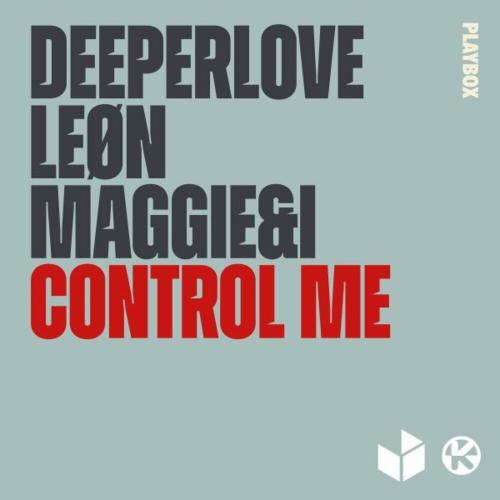 Deeperlove feat. Leon & Maggie&i - Control Me