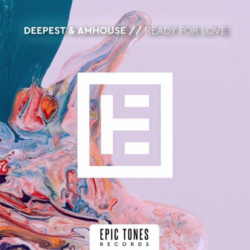 Ready For Love - Deepest feat. AMHouse
