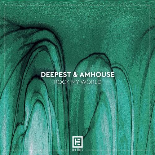 Rock My World - Deepest feat. Amhouse