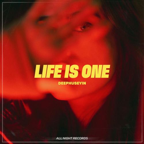 DeepHuseyin - Life Is One