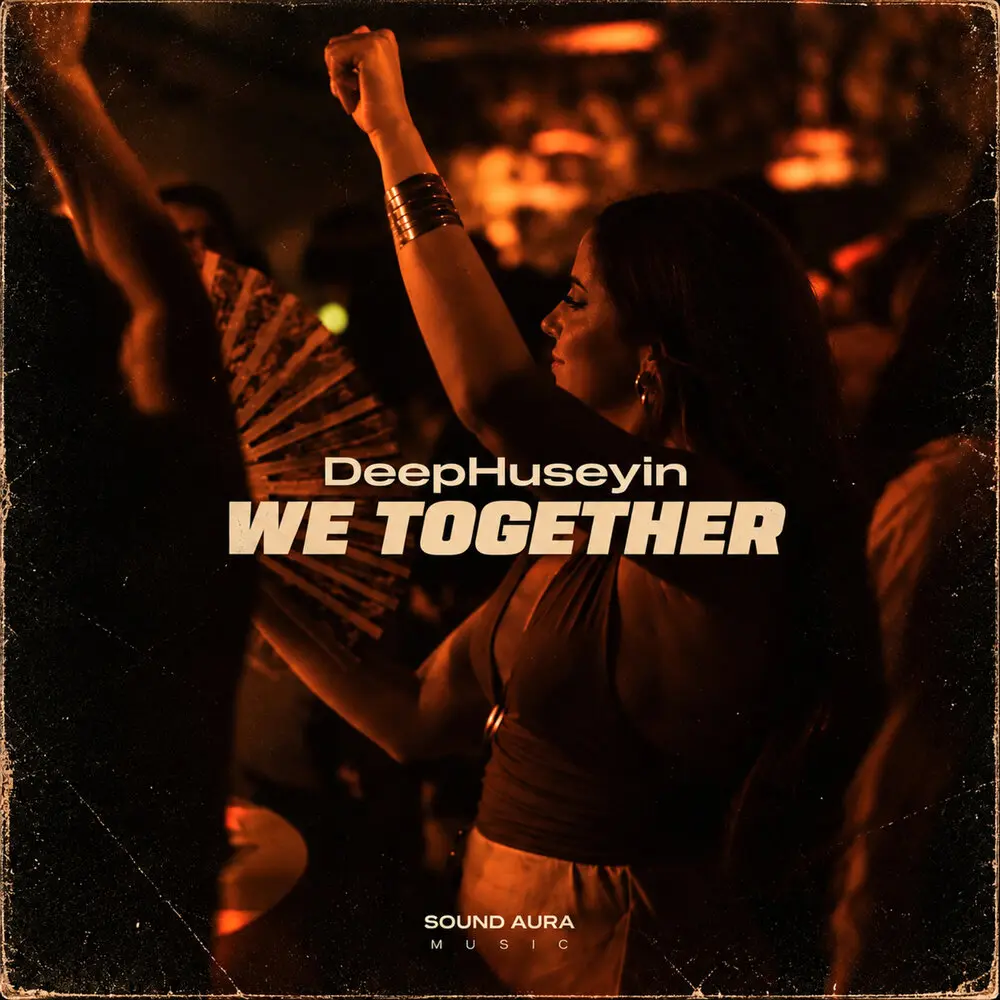 We Together - DeepHuseyin