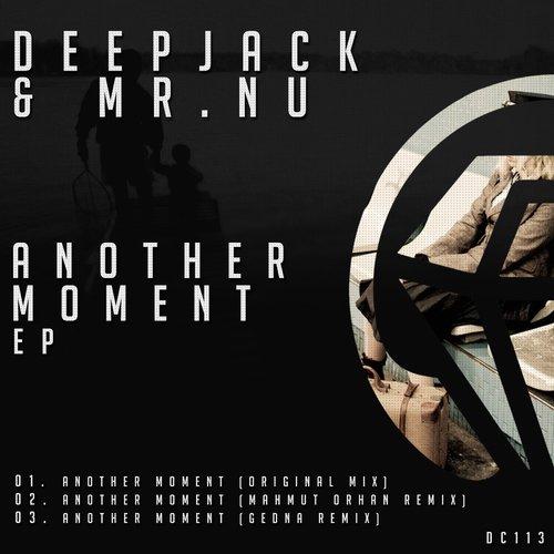 Deepjack & Mr. Nu - Another Moment (Mahmut Orhan Remix)