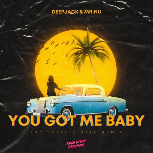 Deepjack, Mr.Nu - You Got Me Baby