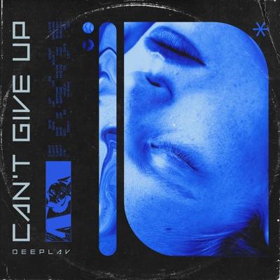 Can't Give Up - Deeplav