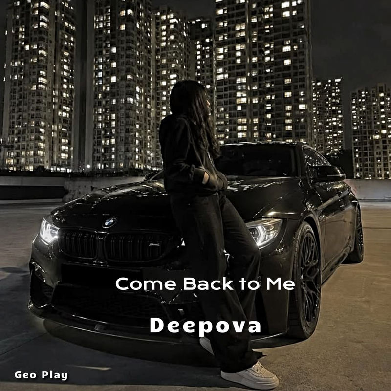 Come Back To Me - Deepova