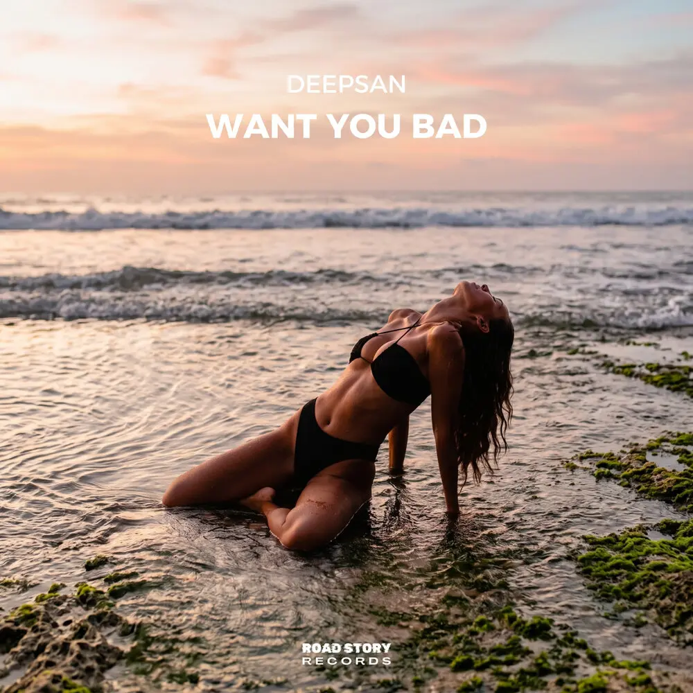 Want You Bad - Deepsan