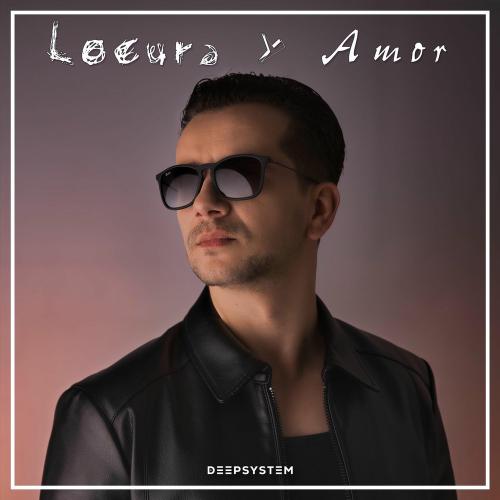 DeepSystem - Dame Locura