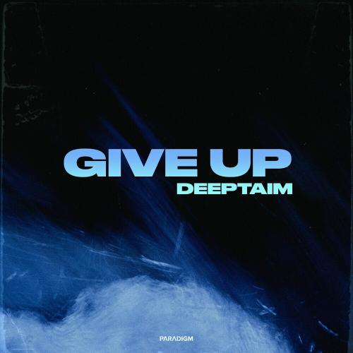 Deeptaim - Give Up