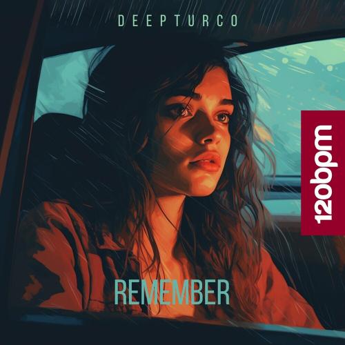Remember - DeepTurco