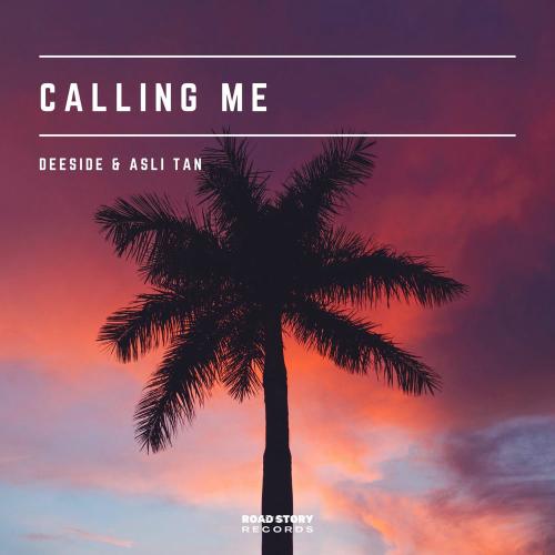 Deeside & Aslı Tan - Calling Me
