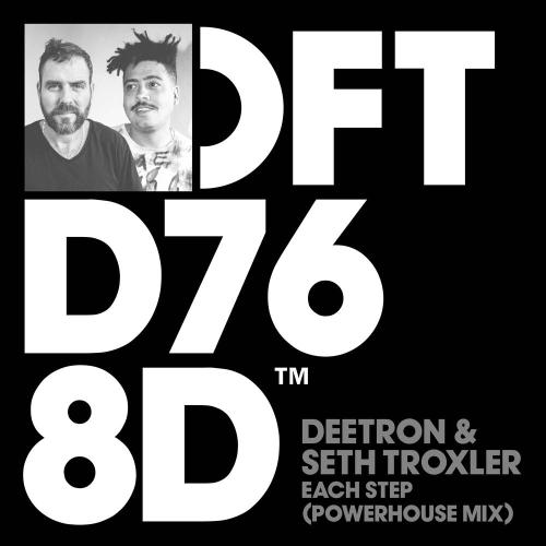 Deetron & Seth Troxler - Each Step (Powerhouse Mix)