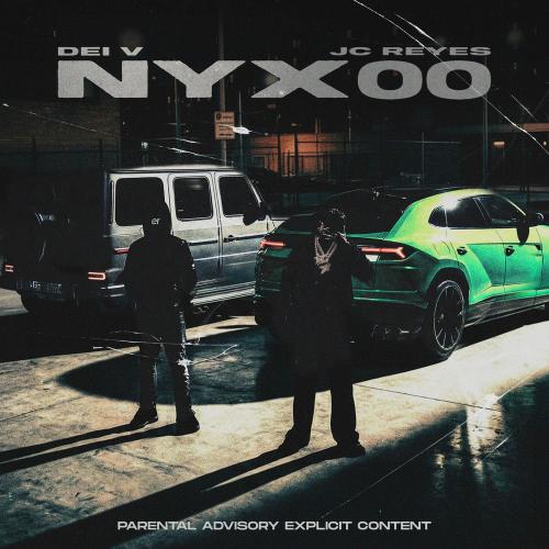 Dei V & JC Reyes - Nyx00
