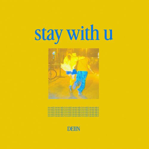 DEIIN - Stay With U