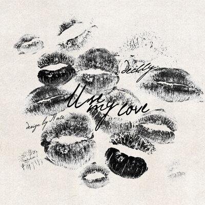 Use my love - Deilly