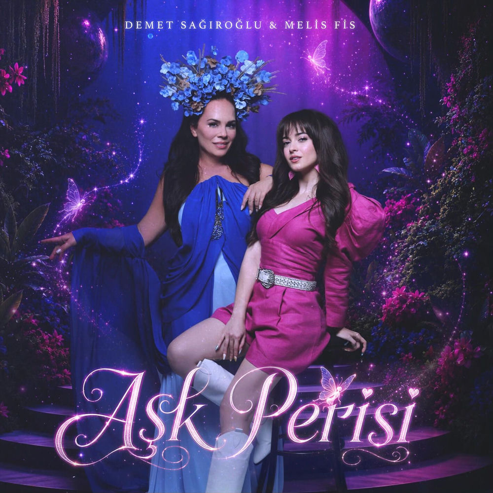 Aşk Perisi - DEMET SAĞIROGLU & Melis Fis
