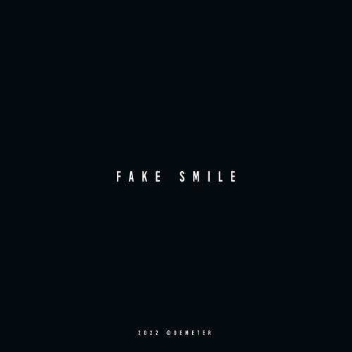 Fake Smile - Demeter