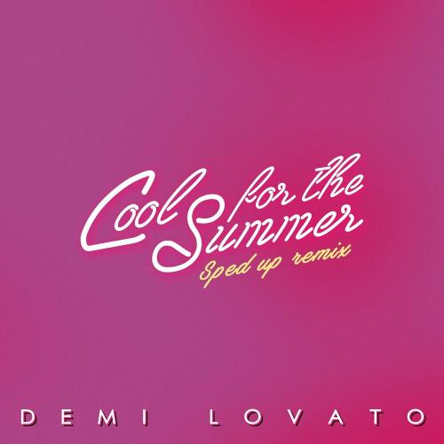 Demi Lovato feat. Speed Radio - Cool For The Summer (Sped Up Nightcore)