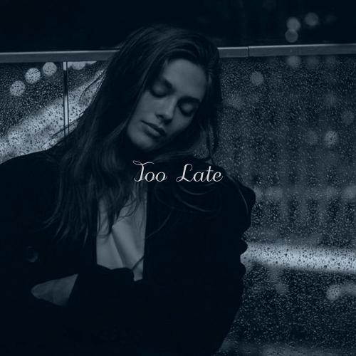 Demirel - Too Late