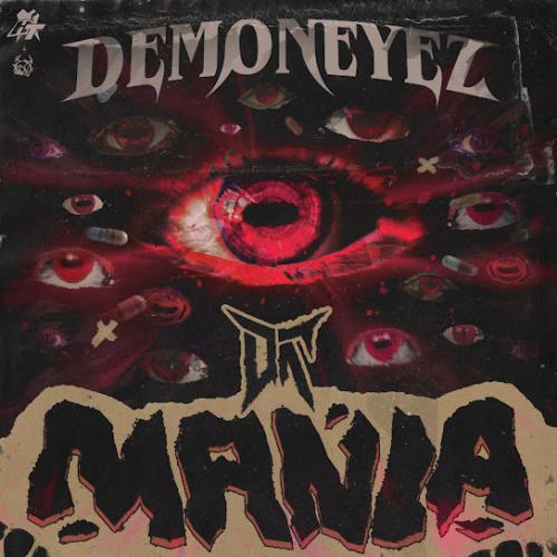 MANIA - DemonEyez & Doc Glock