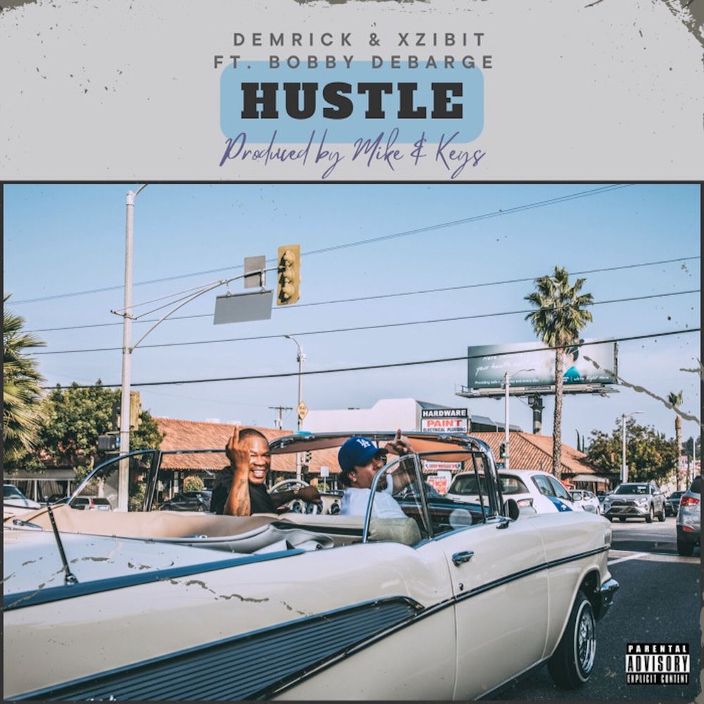 Hustle (Feat. Bobby Debarge) - Demrick & Xzibit feat. Bobby DeBarge
