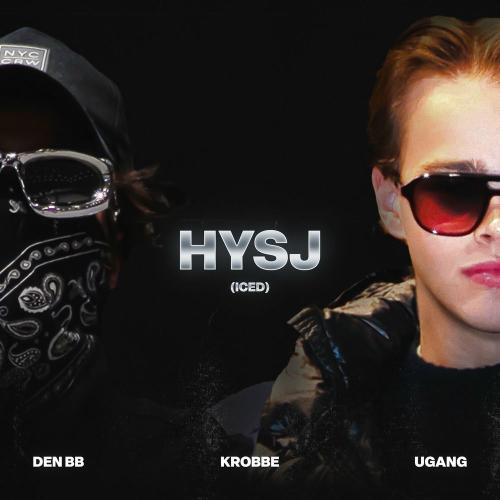 Den BB, Krobbe & Ugang - Hysj (Iced)