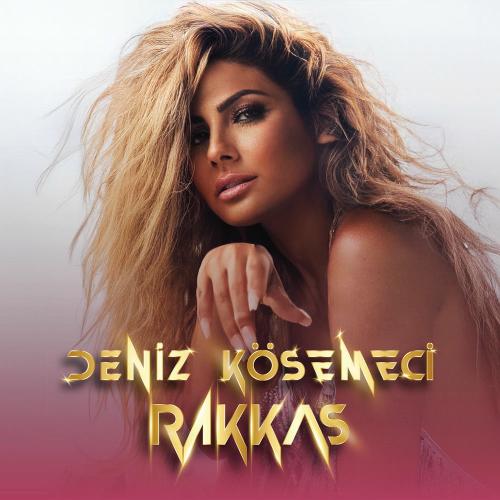 Rakkas - DENİZ KÖSEMECİ
