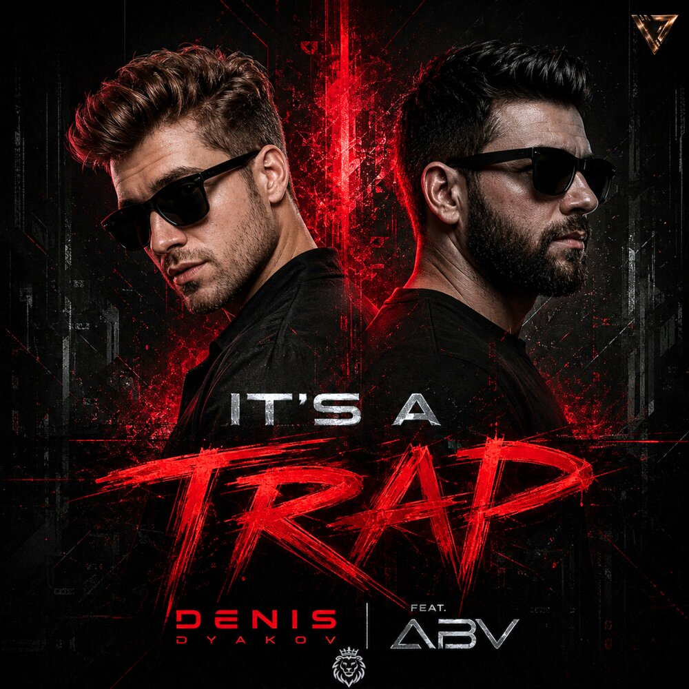 It's a Trap - Denis Dyakov, ABV