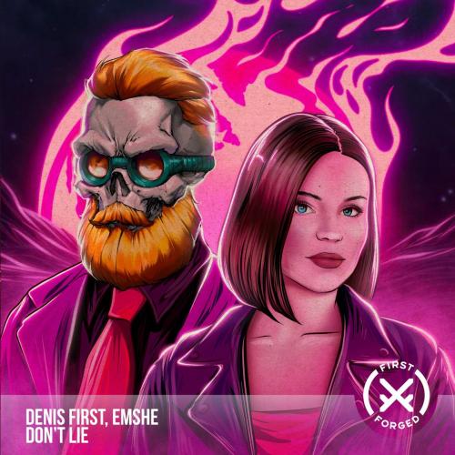 Denis First feat. EMSHE - Dont Lie