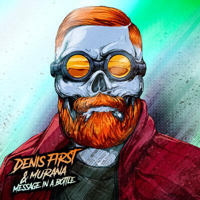 Denis First, MURANA - Message in a Bottle