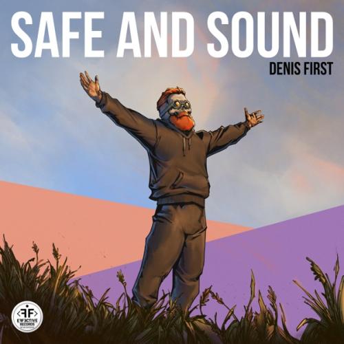Safe and Sound - Denis First