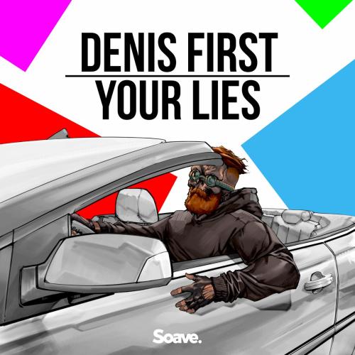 Your Lies - Denis First