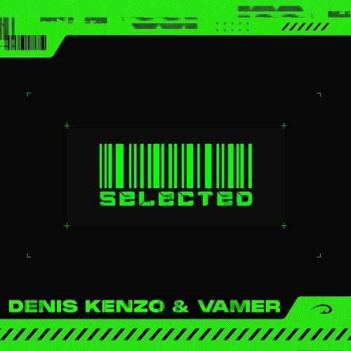Denis Kenzo feat. Vamer - Selected
