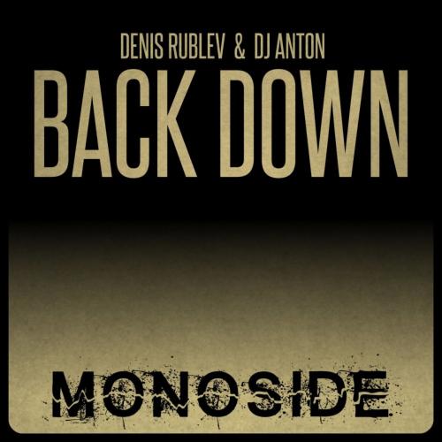 Back Down - Denis Rublev & Dj Anton