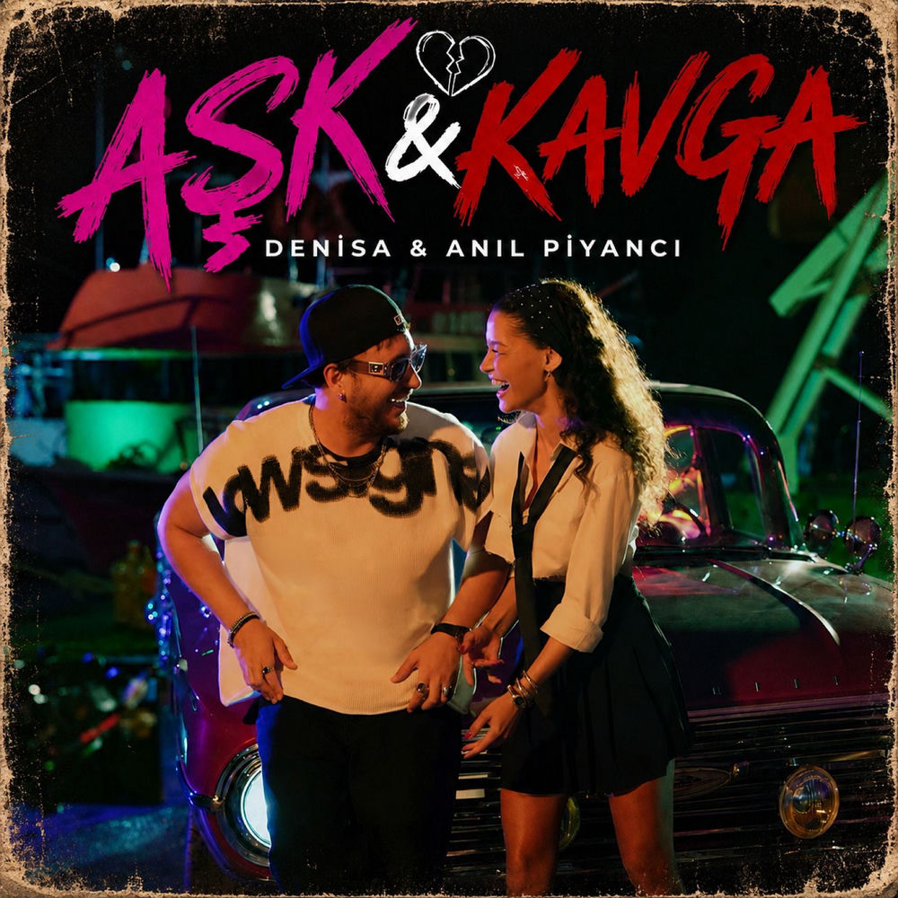 Aşk Ve Kavga - DENISA & Anıl Piyancı