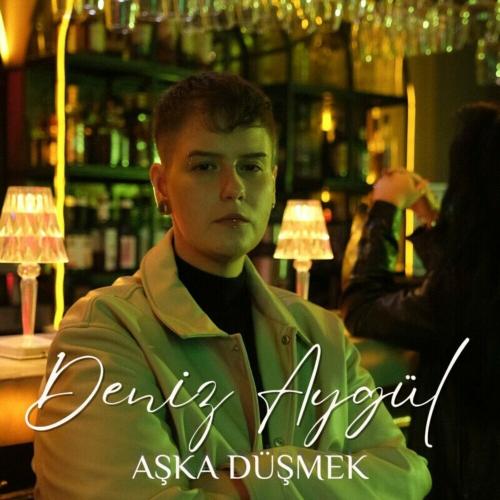 Aşka Düşmek - Deniz Aygül