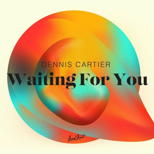 Dennis Cartier - Waiting for You