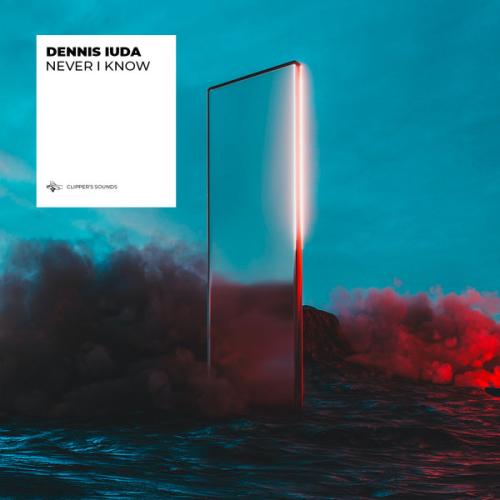 Dennis Iuda - Never I Know