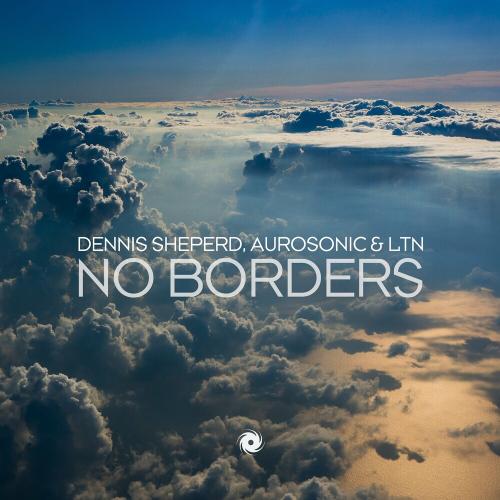 Dennis Sheperd, Aurosonic & Ltn - No Borders